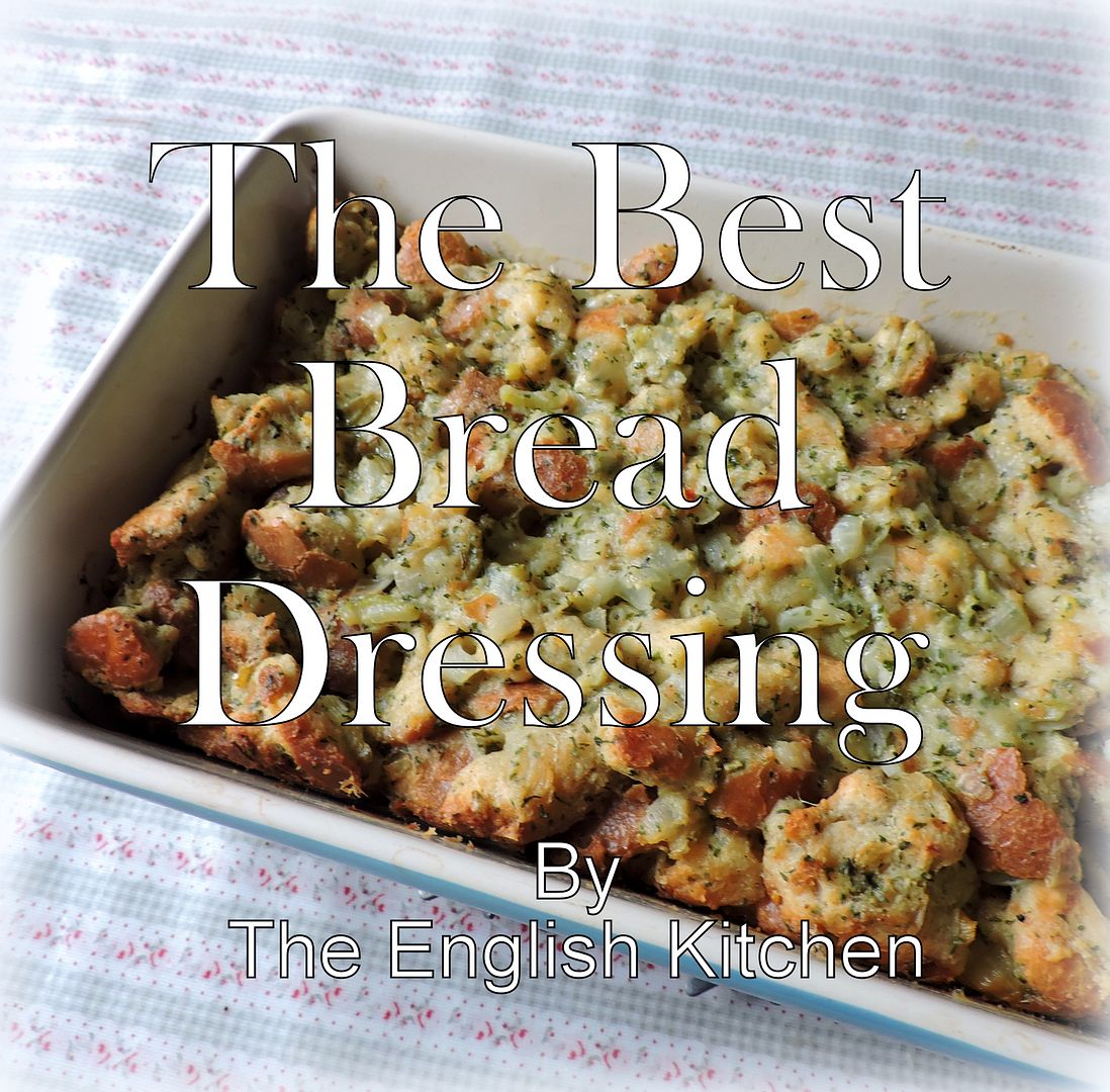 The English Kitchen The Best Bread Dressing